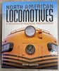 North American Locomotive:  A Railroad-by-Railroad Photohistory by Brian Solomon