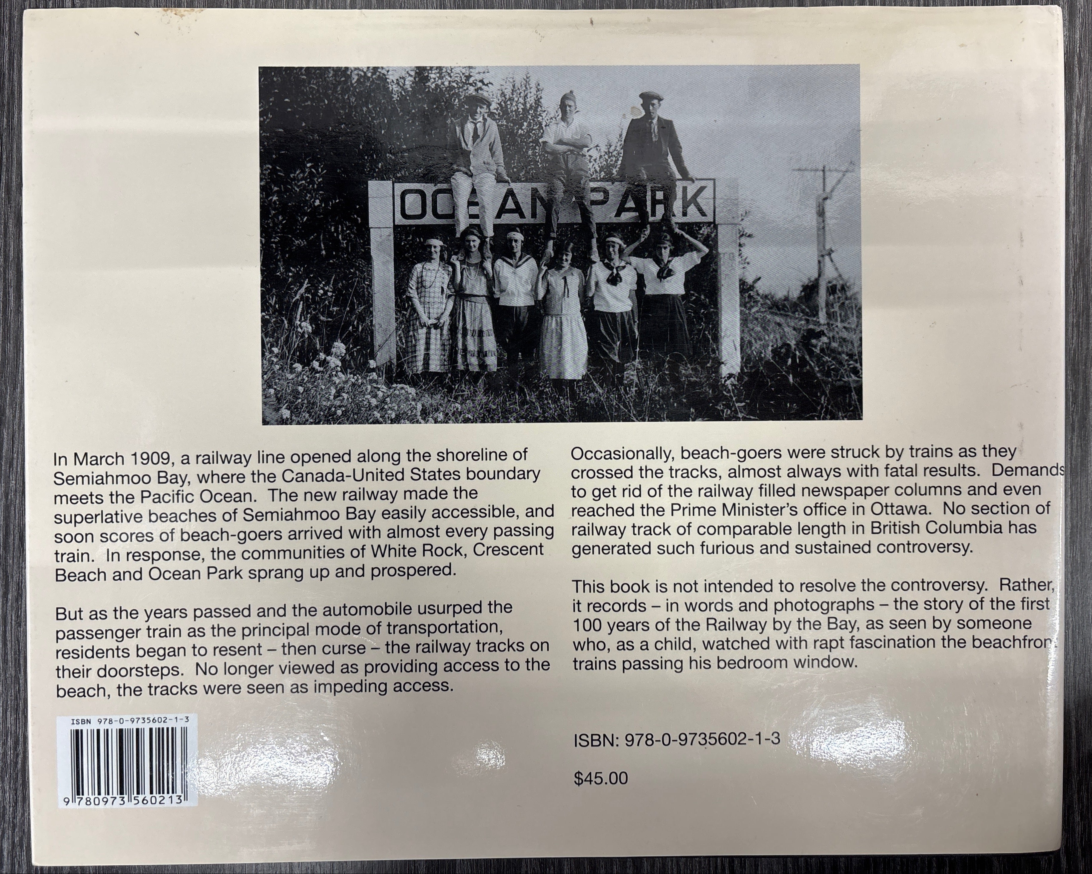 Railway by the Bay:  100 Years of Trains at White Rock, Crescent Beach and Ocean Park by Barrie Sanford