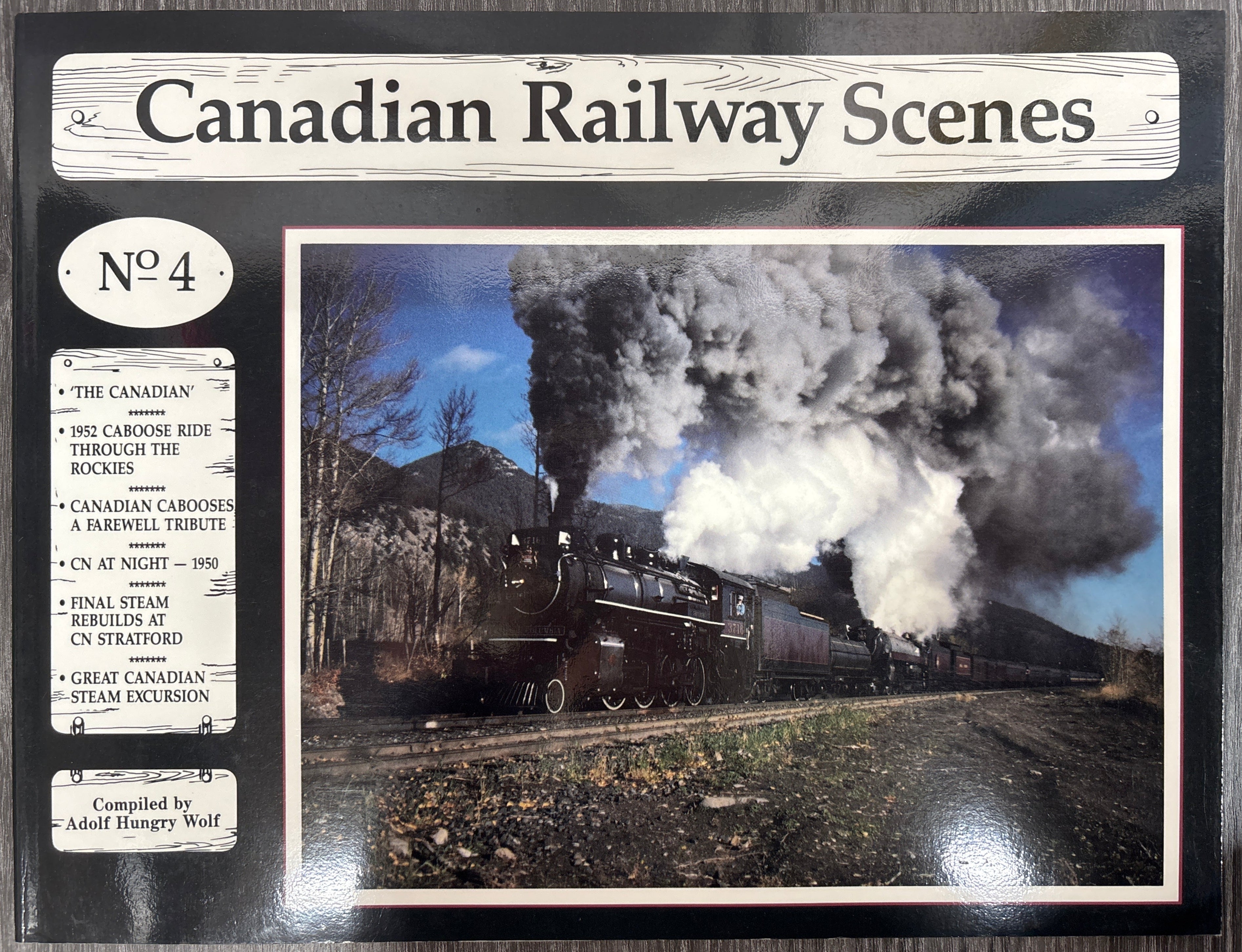 Canadian Railway Scenes No. 4 compiled by Adolf Hungry Wolf