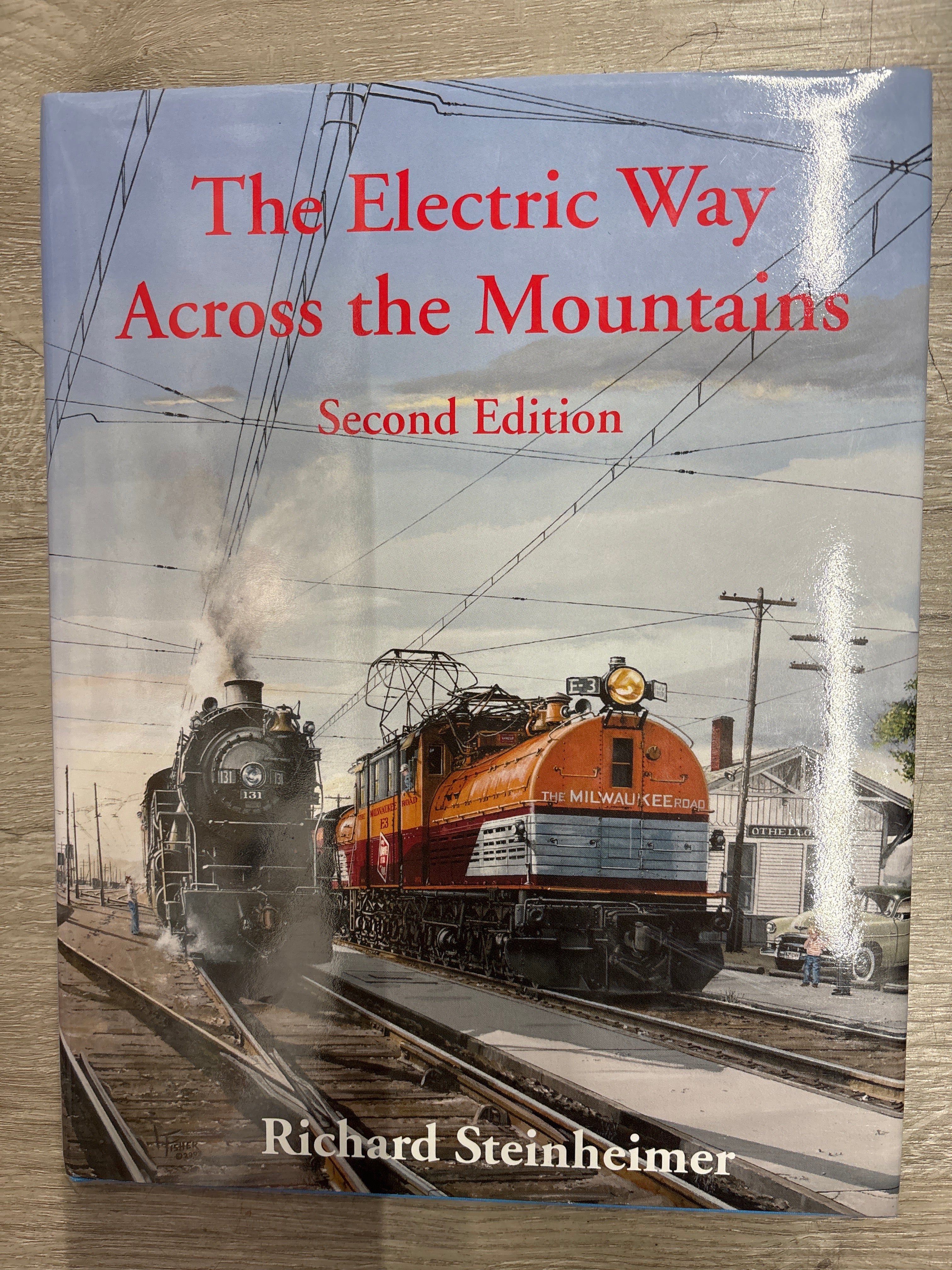 Signature Press The Electric Way Acros the Mountains 2nd Edition by Richard Steinheimer