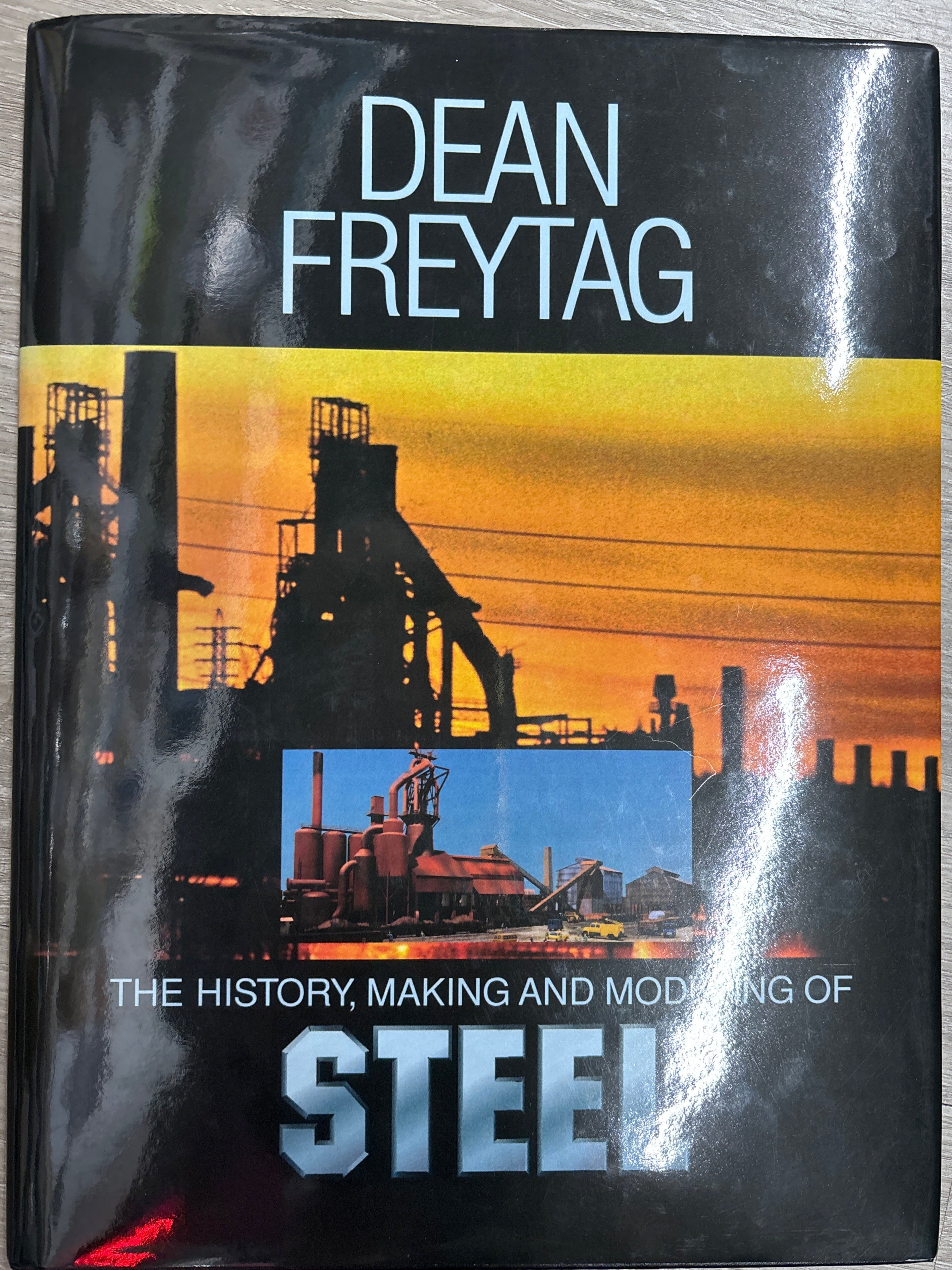 Signature Press 978-0-9647050-9-8 The History, Making and Modeling of Steel by Dean Freytag