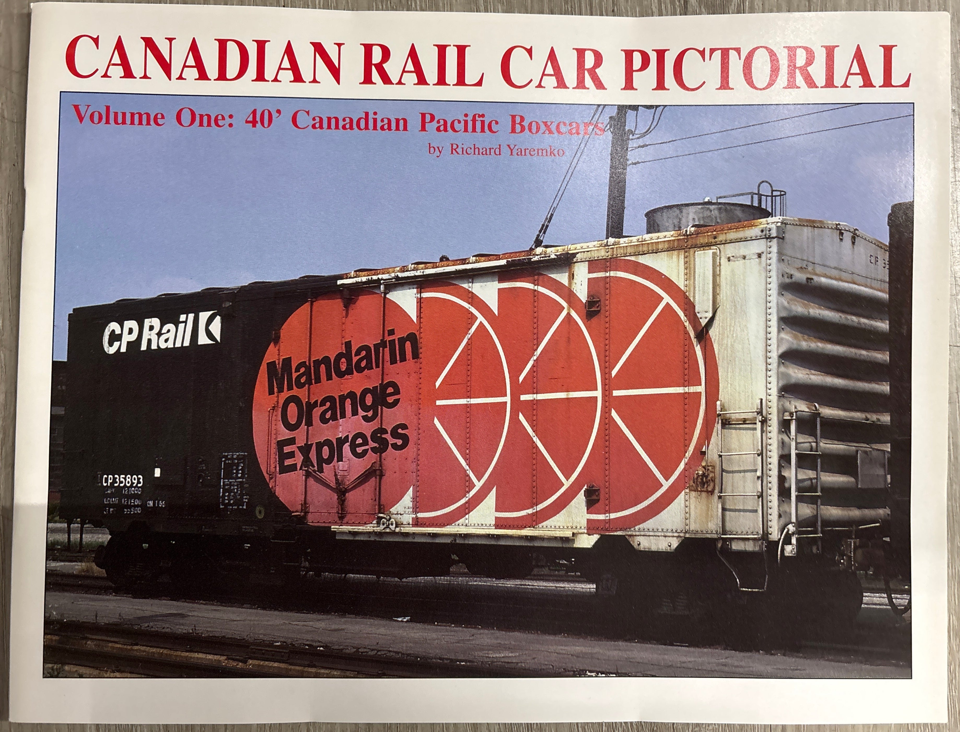 Canadian Rail Car Pictorial - Volume 01, by Richard Yaremko, Prairie Rail