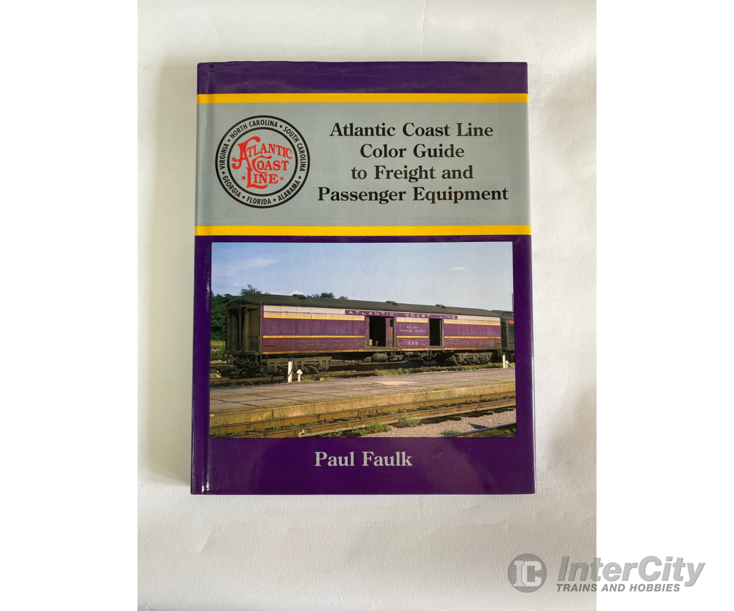 Atlantic Coast Line Color Guide To Freight And Passenger Equipment. By Paul Faulk Morning Sun Books