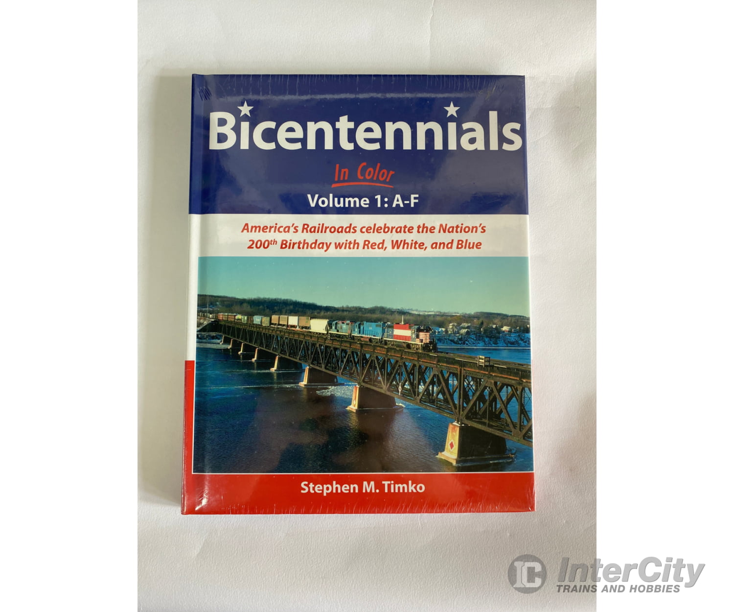 Bicentennials In Color Volume 1: A - F By Stephen N. Timko Morning Sun Books