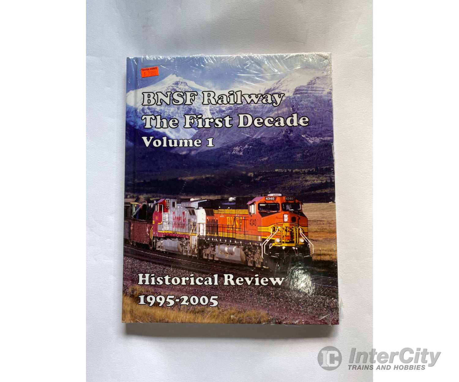 Bnsf Railway The First Decade Vol 1 By Edited Delgrosso Books