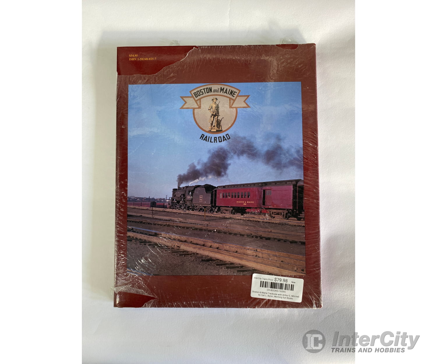 Boston & Maine Trackside With Arthur E. Mitchell By Carl L. Byron Morning Sun Books