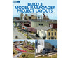 Build 3 Model Railroader Project Layouts by Edited Kalmbach Books