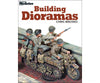 Building Dioramas by Chris Mrosko Kalmbach Books