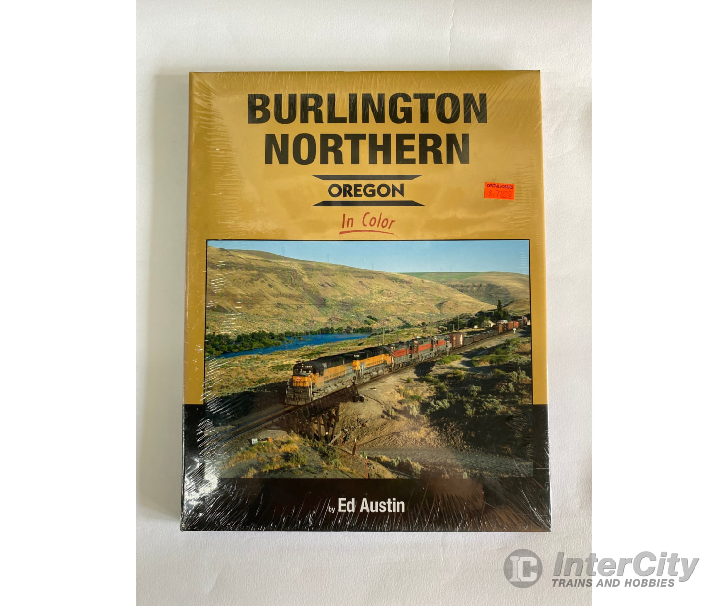 Burlington Northern - Oregon In Color By Ed Austin Morning Sun Books