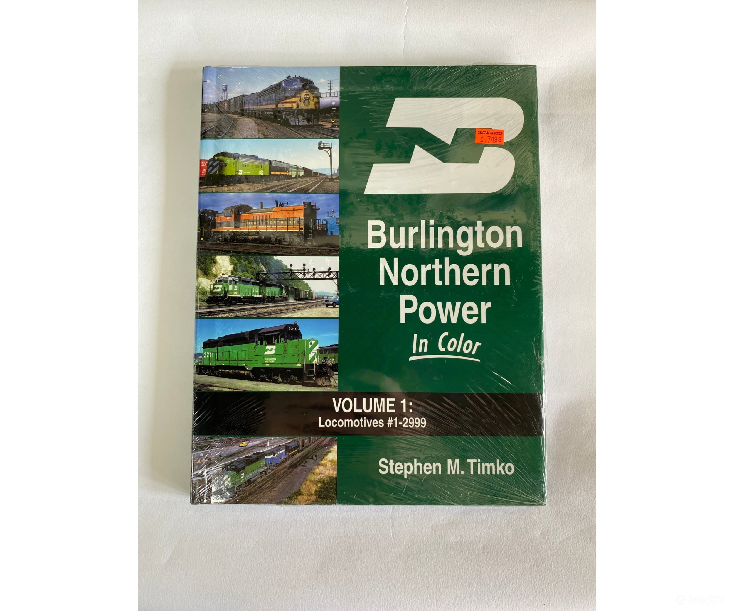 Burlington Northern Power In Color Vol. 1: Locomotives #1-2999 By Stephen M. Timko Morning Sun Books