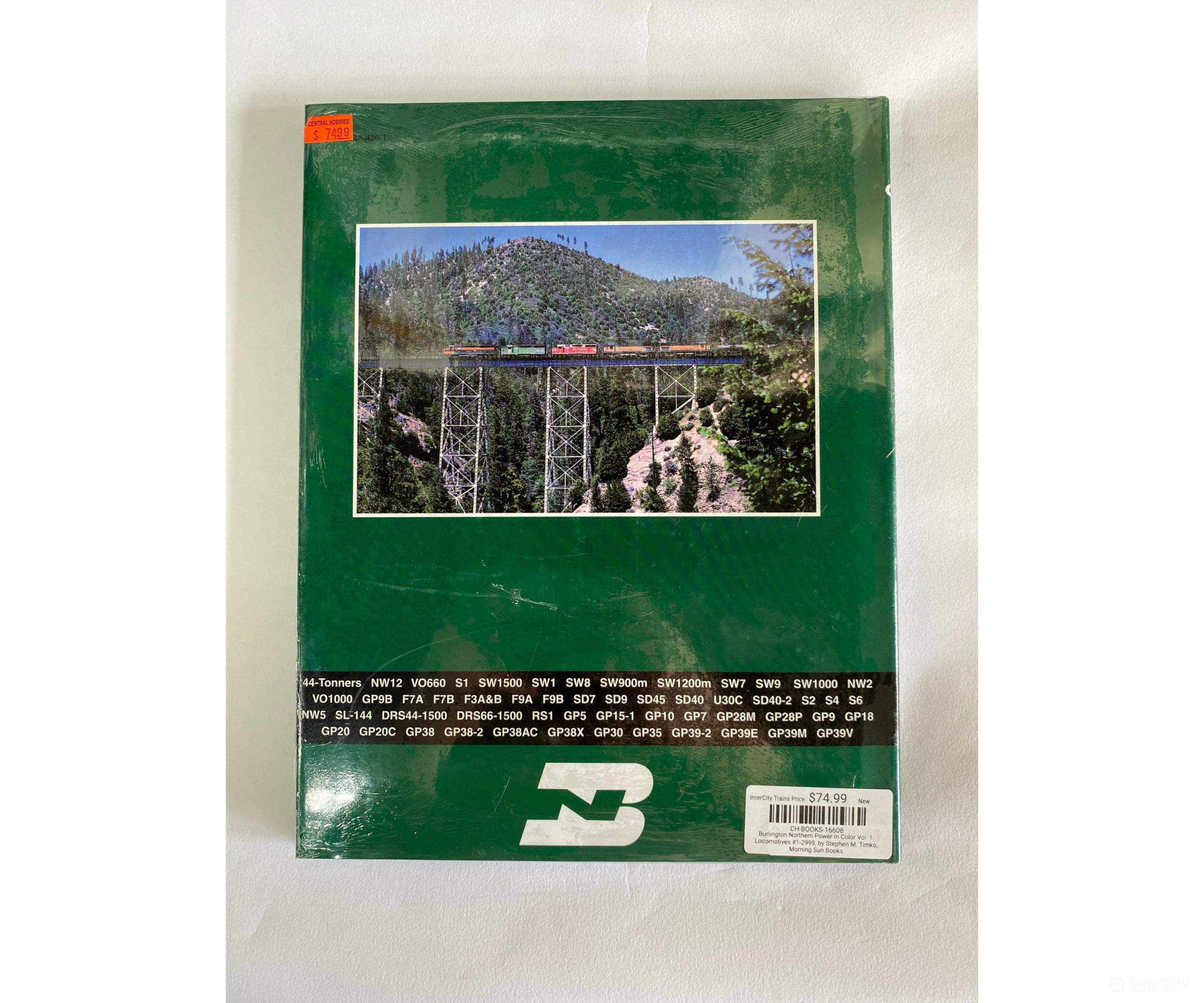Burlington Northern Power In Color Vol. 1: Locomotives #1-2999 By Stephen M. Timko Morning Sun Books