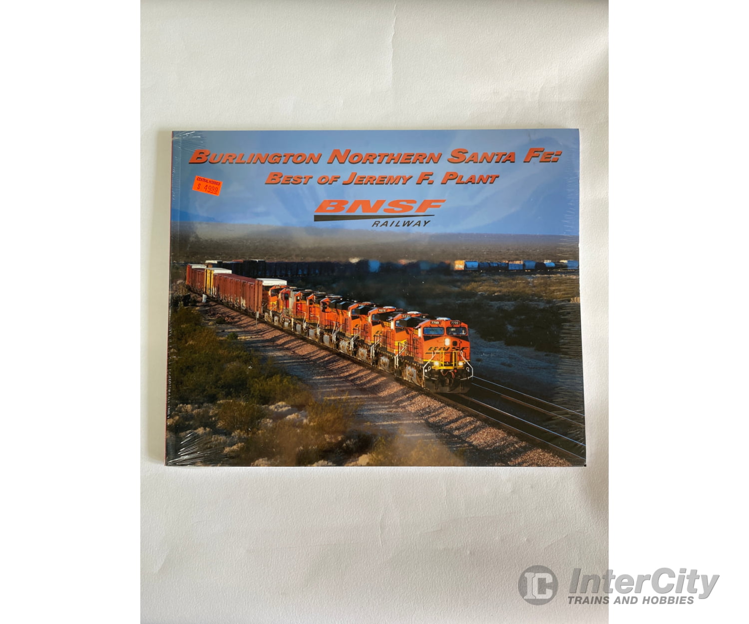 Burlington Northern Santa Fe By Jeremy F. Plant Morning Sun Books