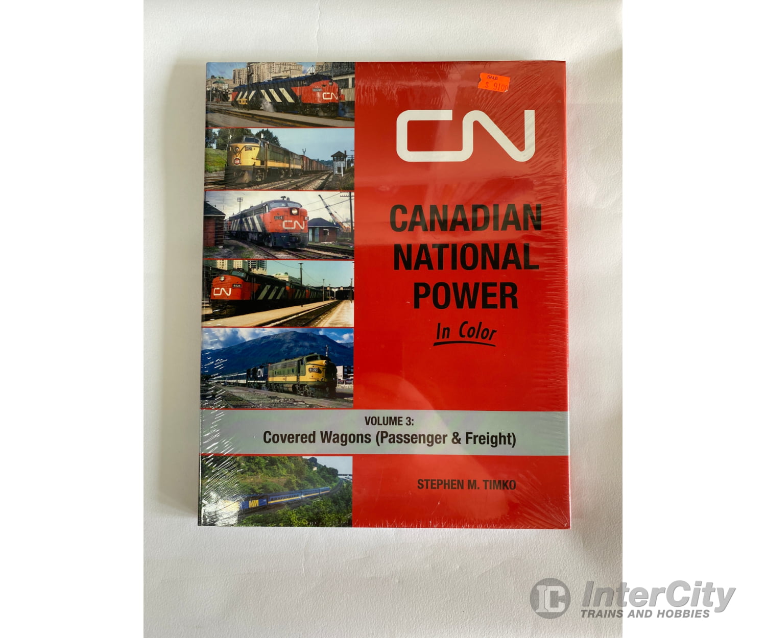 Canadian National Power In Colour Volume 3: By Stephen M. Timko Morning Sun Books