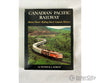 Canadian Pacific Railway - Motive Power Rolling Stock Capsule History By Patrick C. Dorin Superior