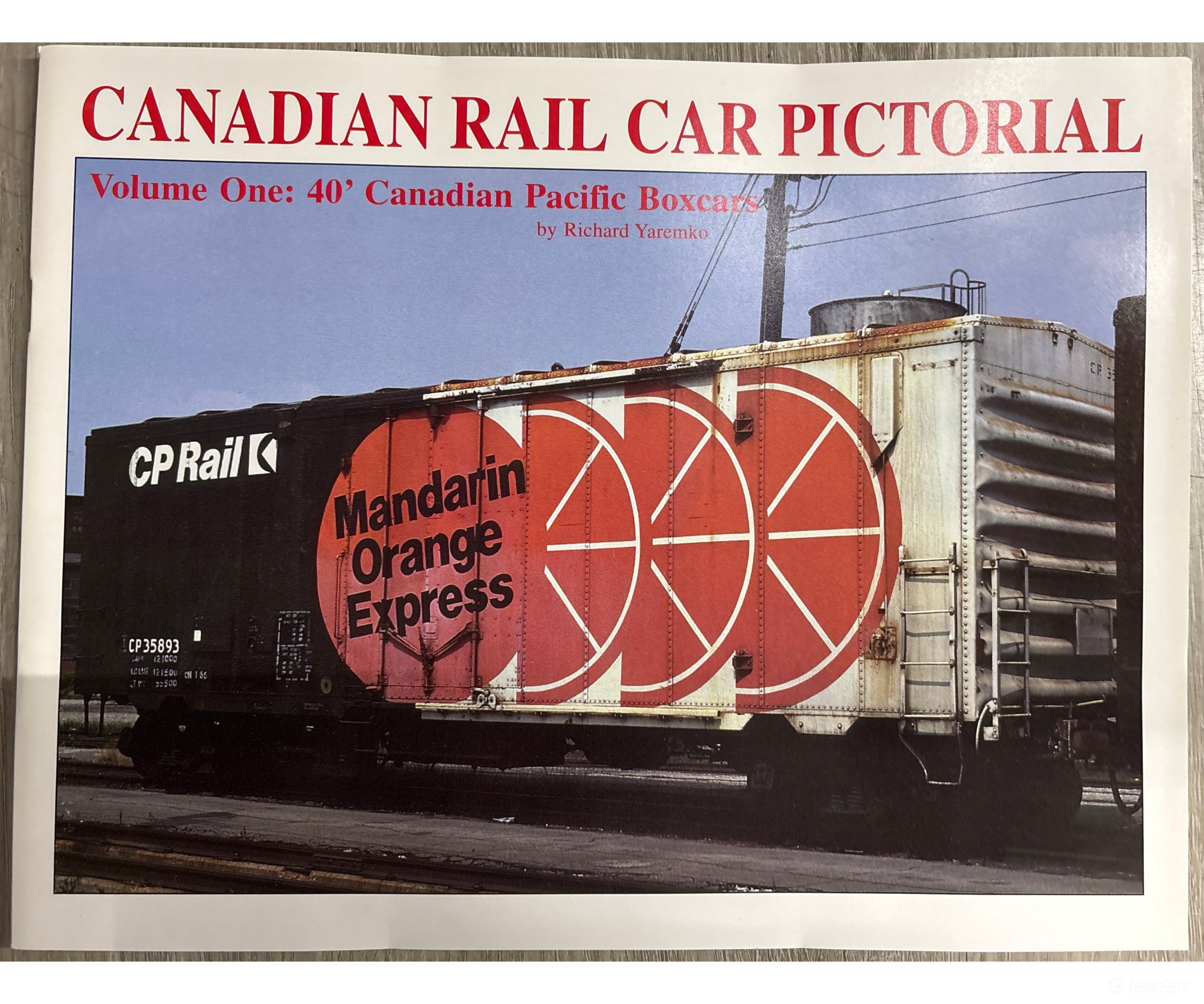 Canadian Rail Car Pictorial - Volume 01 by Richard Yaremko Prairie Rail Books