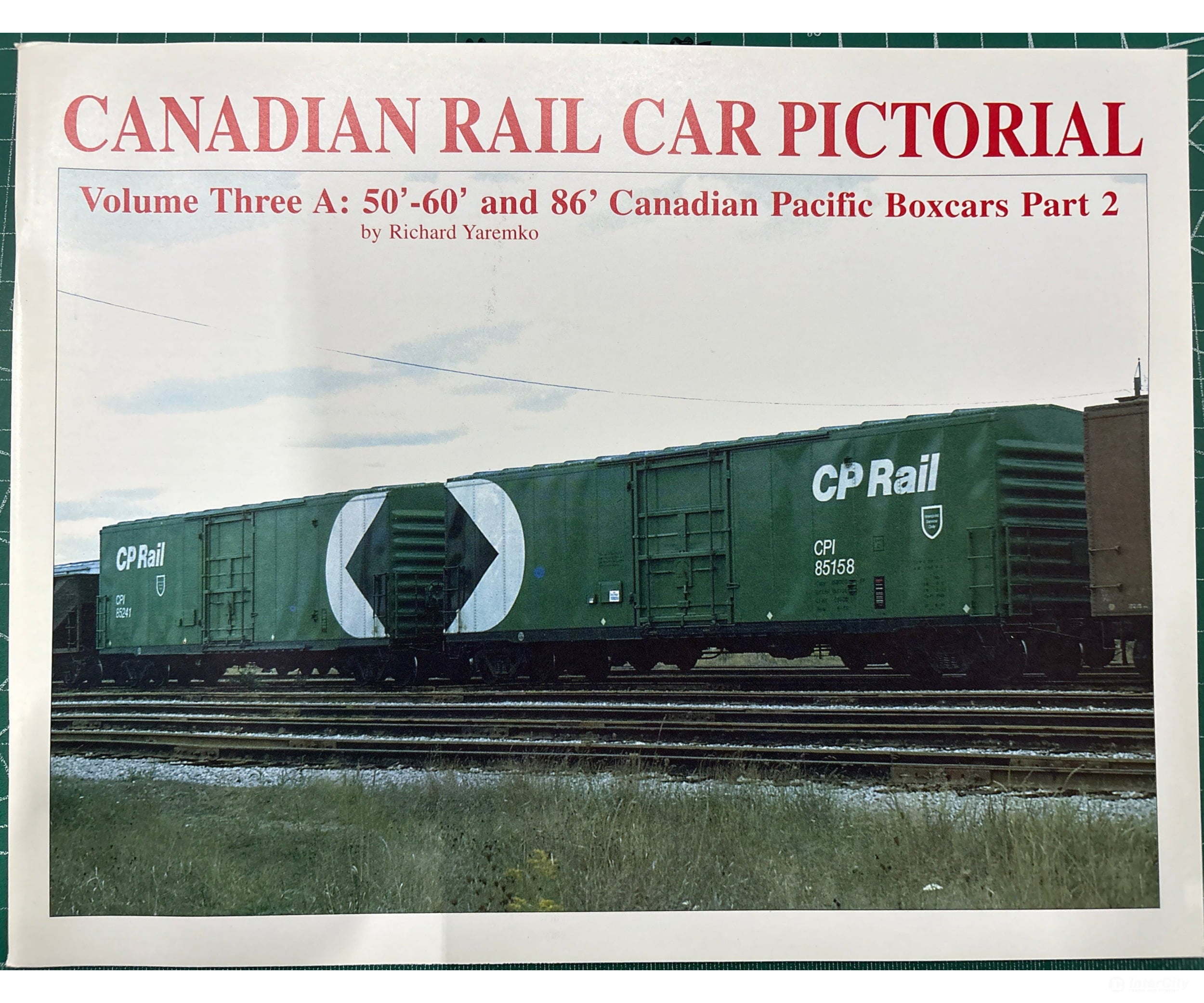 Canadian Rail Car Pictorial - Volume 03 A by Richard Yaremko Prairie Rail - Books