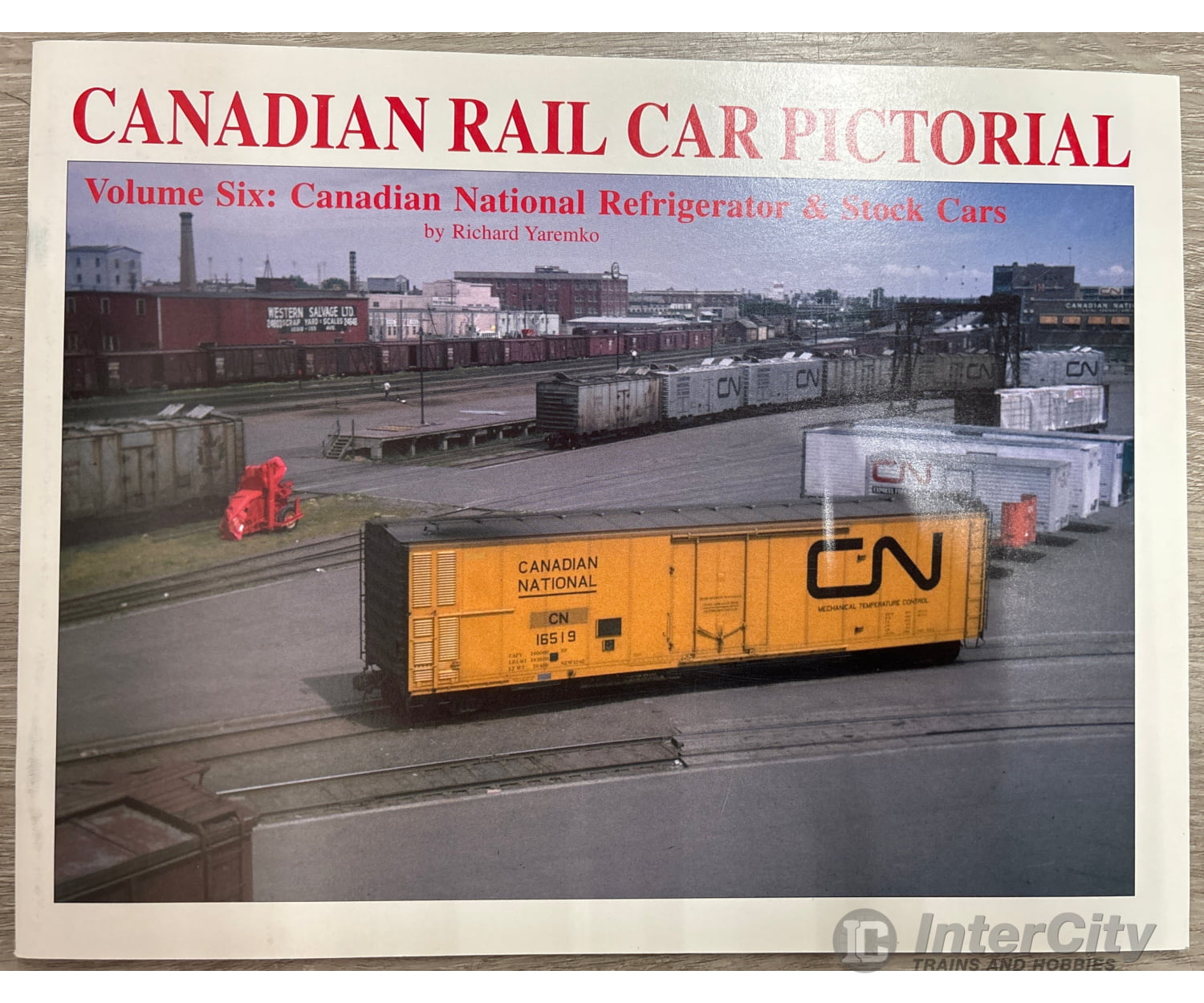 Canadian Rail Car Pictorial - Volume 06 by Richard Yaremko Prairie Rail Books