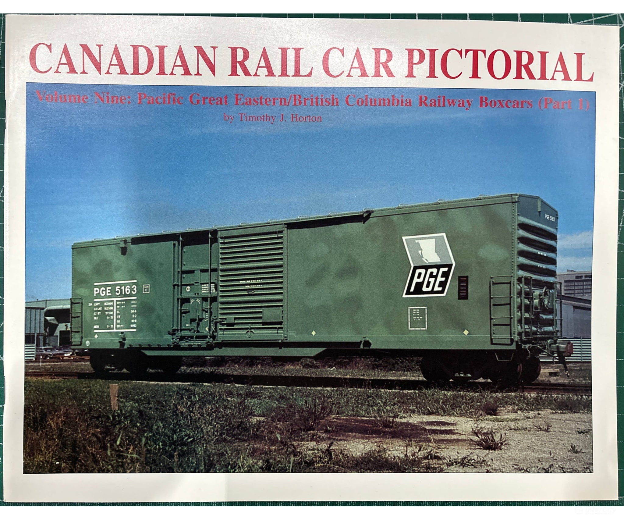 Canadian Rail Car Pictorial - Volume 09 by Timothy J. Horton Prairie Rail - Books