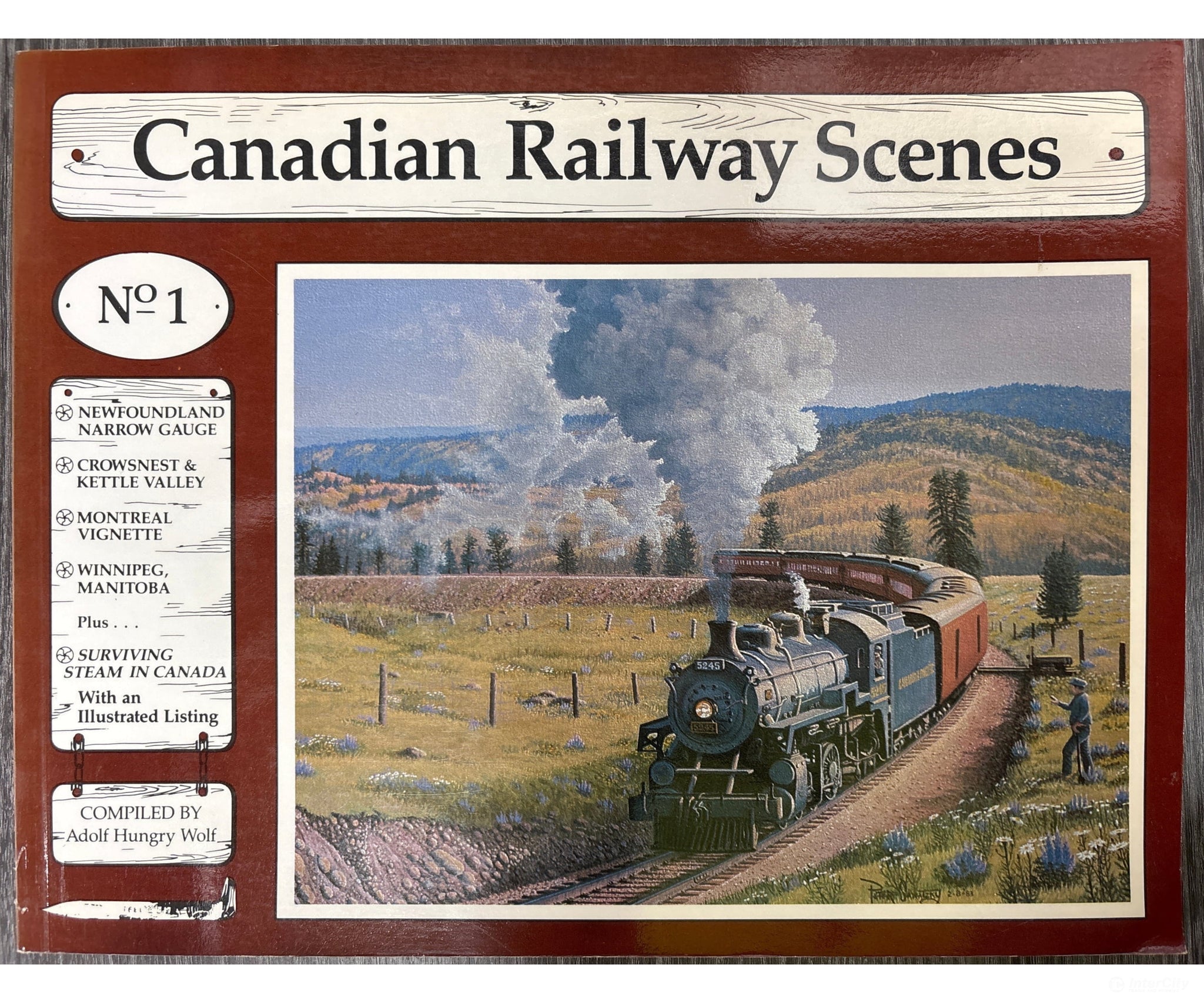 Canadian Railway Scenes No. 1 compiled by Adolf Hungry Wolf Books