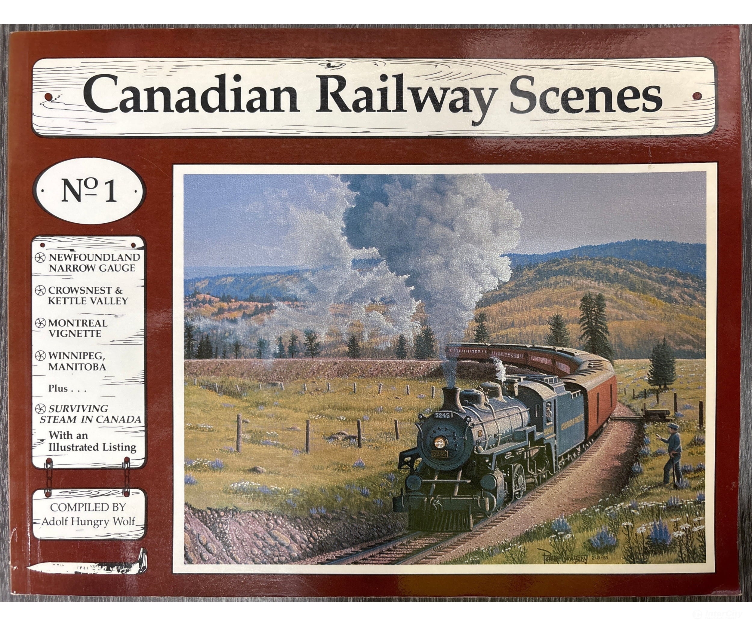 Canadian Railway Scenes No. 1 compiled by Adolf Hungry Wolf Books