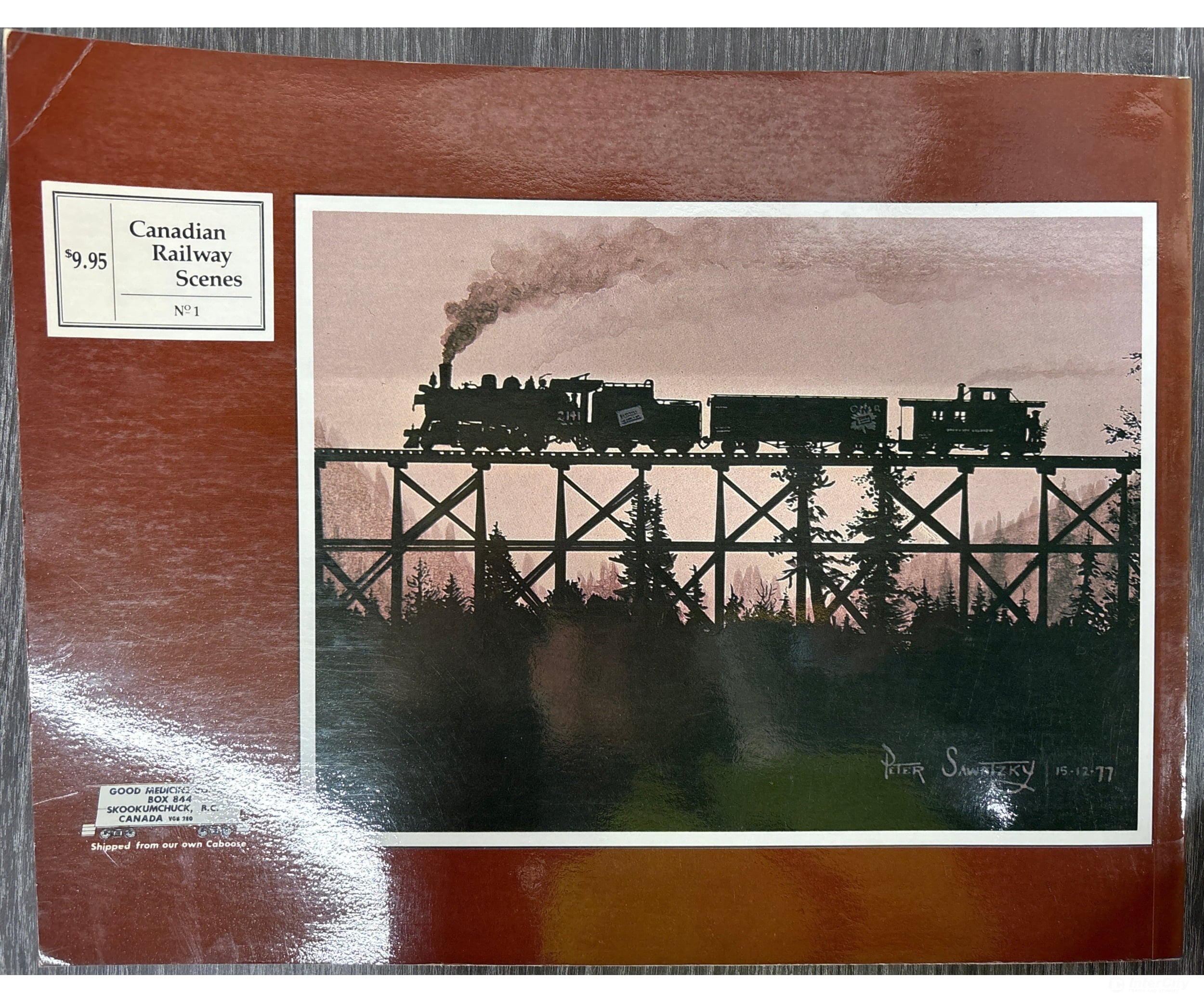 Canadian Railway Scenes No. 1 compiled by Adolf Hungry Wolf Books