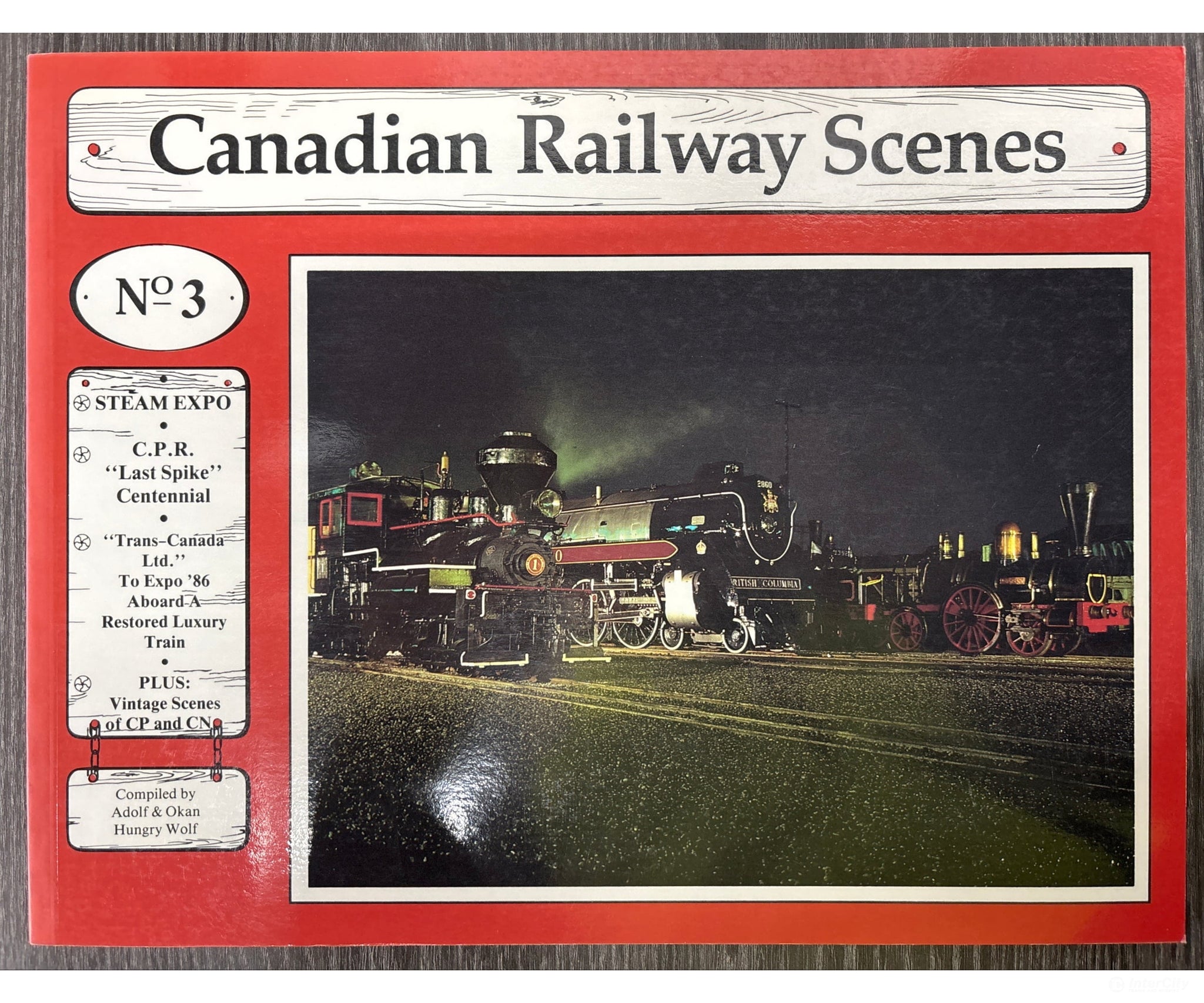 Canadian Railway Scenes No. 3 compiled by Adolf Hungry Wolf Books