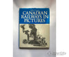 Canadian Railways In Pictures By Robert F. Legget David & Charles Books