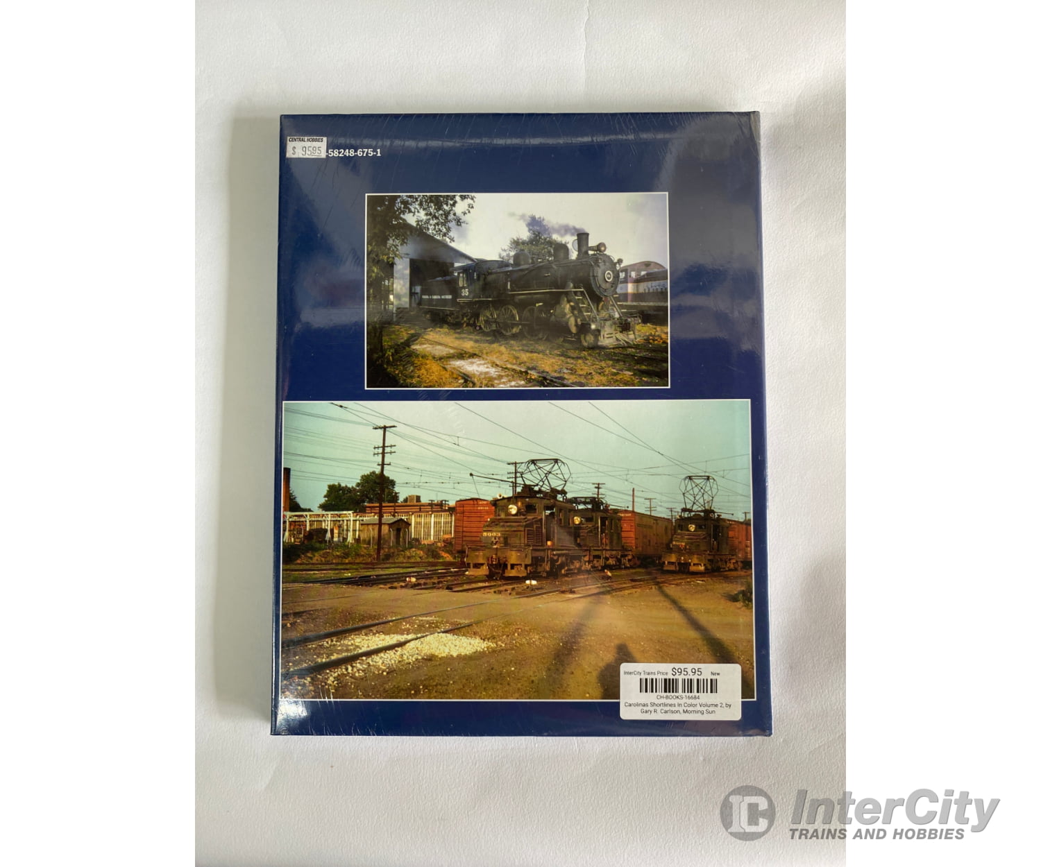 Carolinas Shortlines In Color Volume 2 By Gary R. Carlson Morning Sun Books