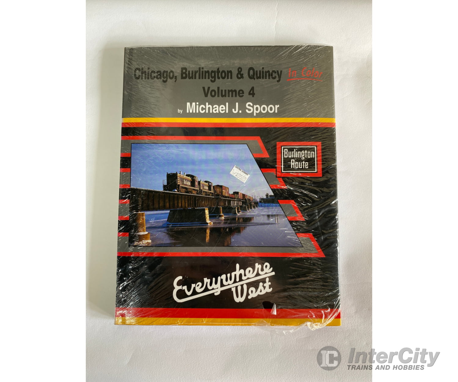 Chicago Burlington & Quincy In Color Volume 4 By Michael J. Spoor Morning Sun Books