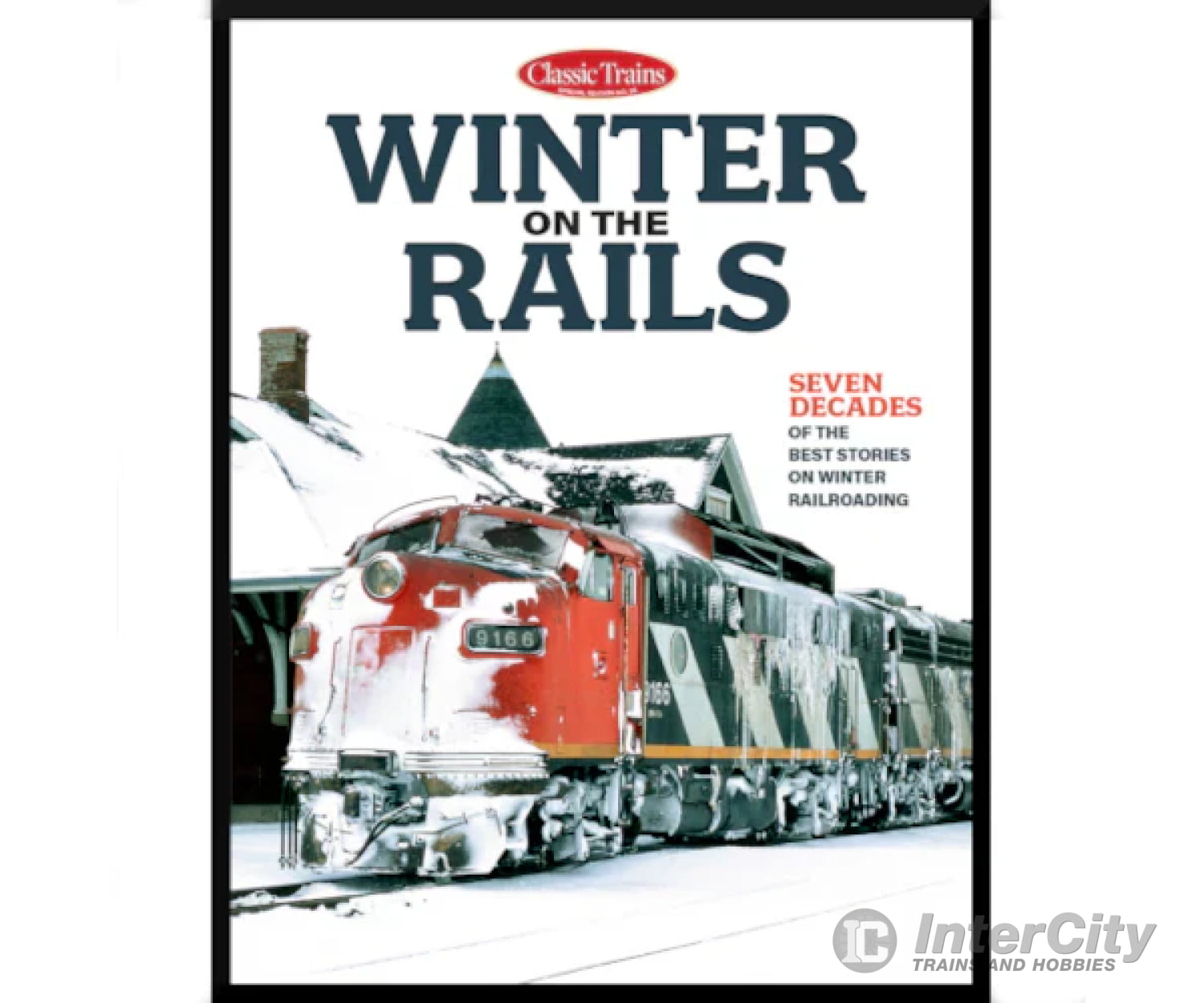 Classic Trains Magazine - Winter On The Rails Special Magazines