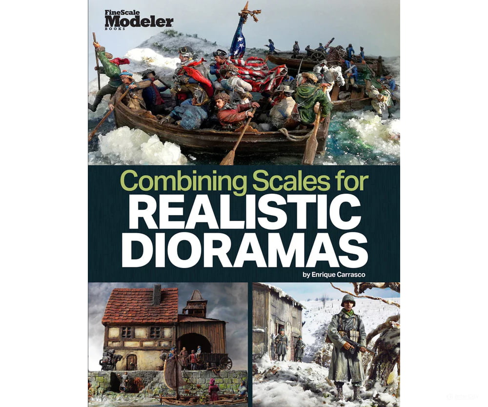 Combining Scales for Realistic Dioramas by Enrique Carrasco Kalmbach Books