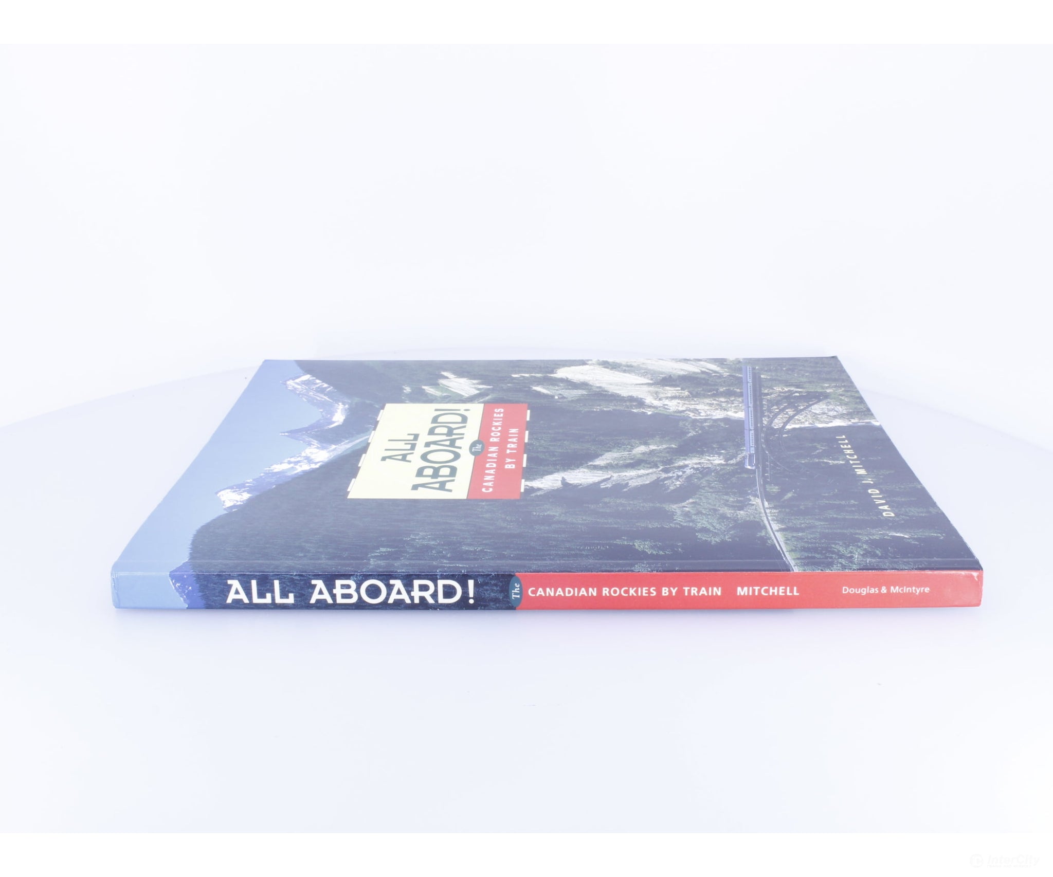 Douglas & McIntyre 188-9 All Aboard The Canadian Rockies by Train - Books