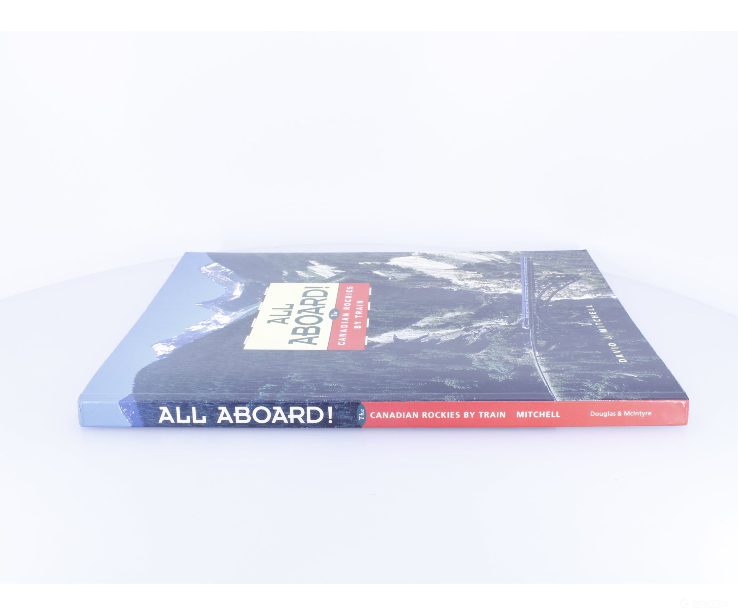 Douglas & McIntyre 188-9 All Aboard The Canadian Rockies by Train - Books