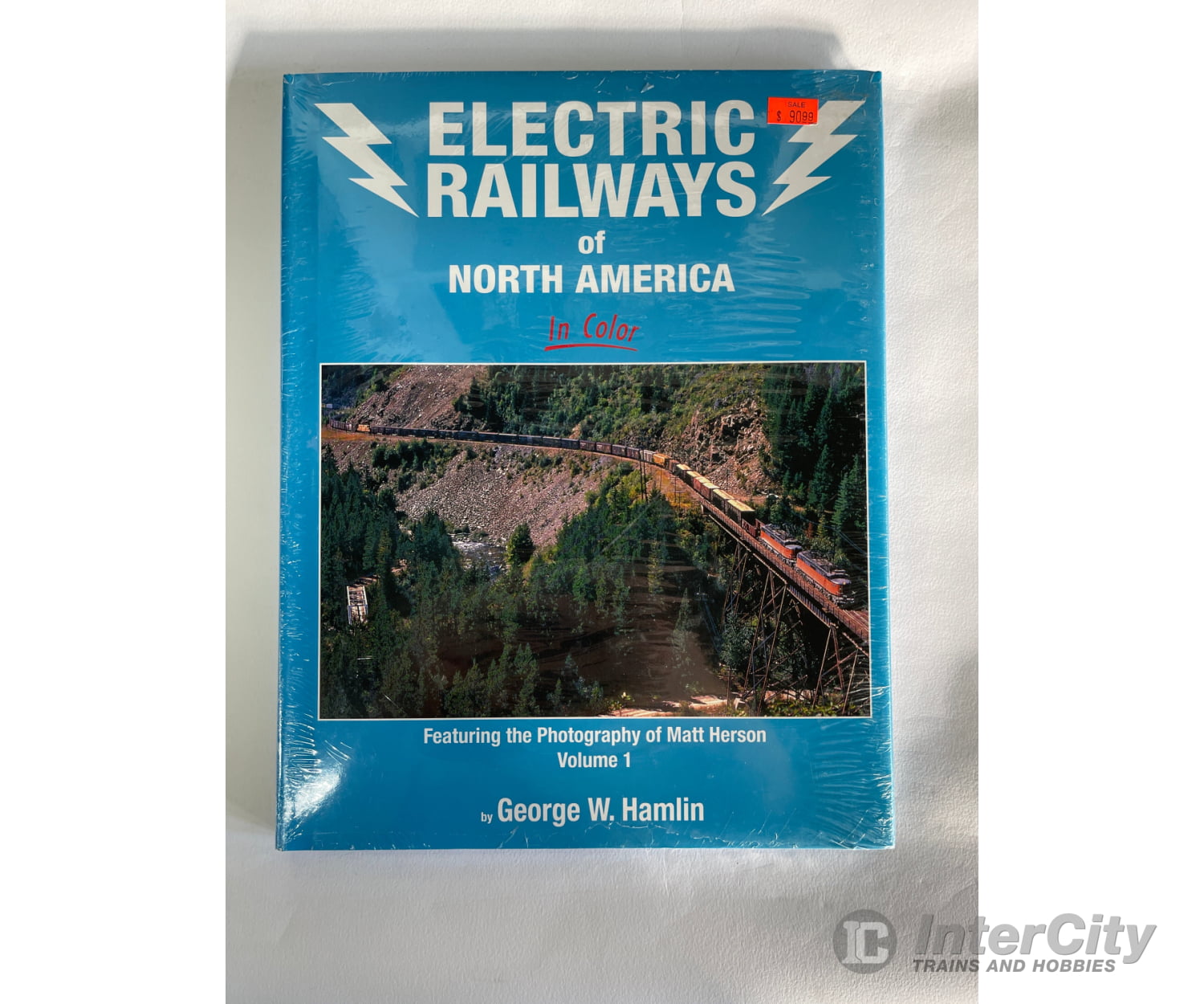 Electric Railways Of North America In Color Volume 1 By George W. Hamlin Morning Sun Books