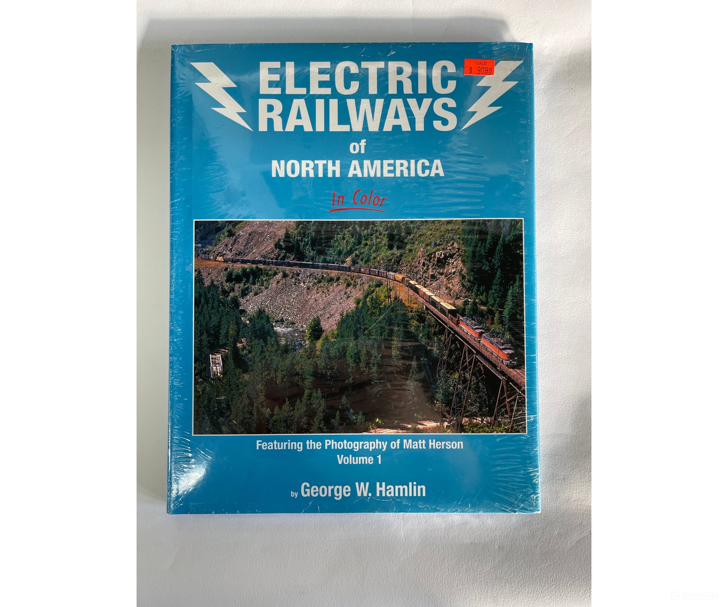 Electric Railways Of North America In Color Volume 1 By George W. Hamlin Morning Sun Books