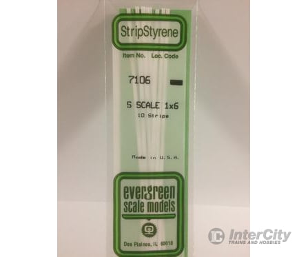 Evergreen 7106 S Strips-1X6 (10/Pk) Scratch Building Supplies