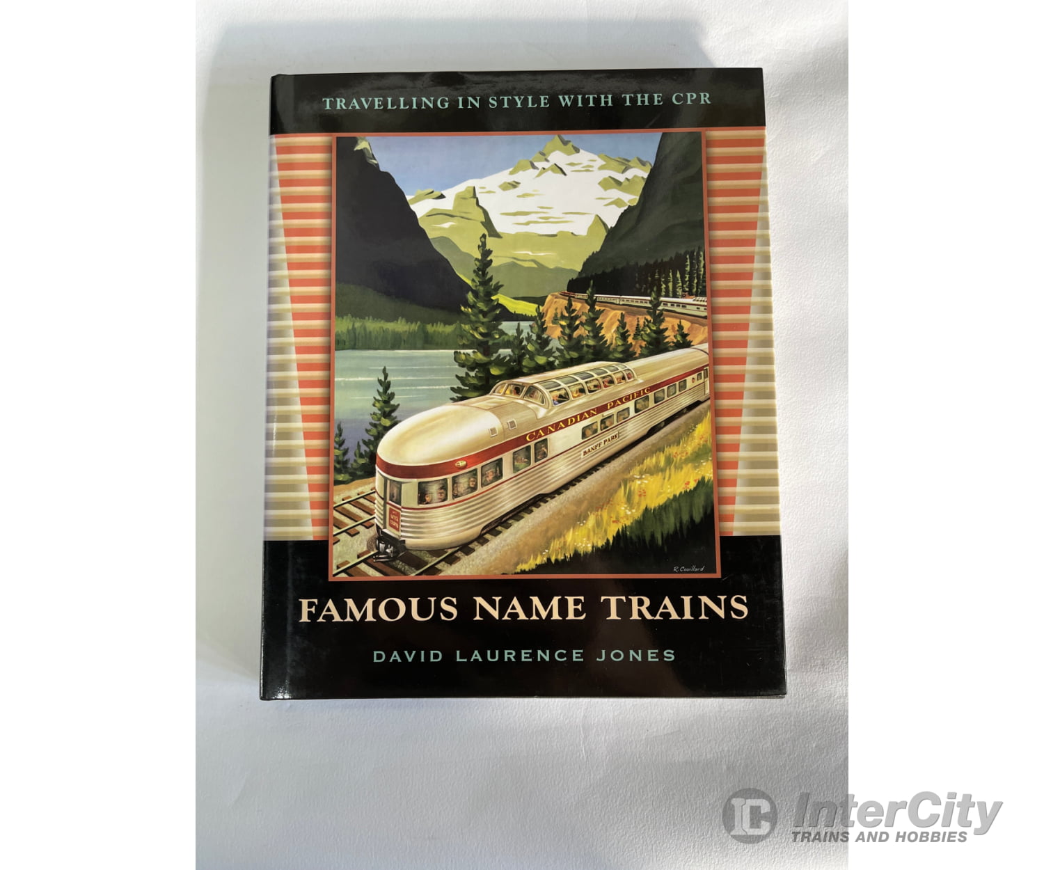 Famous Name Trains By David Laurence Jones Fifth House Hard Cover Books