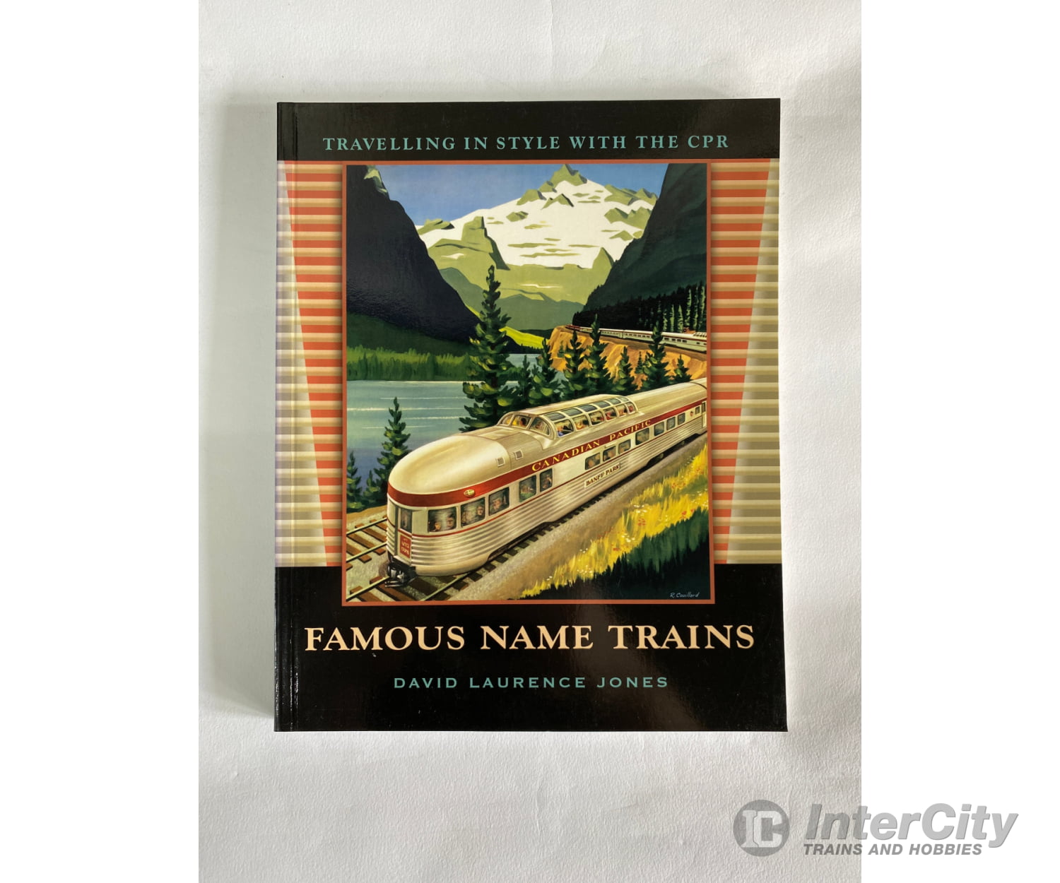 Famous Name Trains By David Laurence Jones Fifth House Soft Cover Books