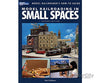 Firecrown/Kalmbach 12442 Model Railroading in Small Spaces: Second Edition Books
