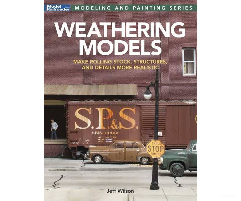 Firecrown/Kalmbach 12847 Weathering Models - Softcover Books