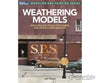 Firecrown/Kalmbach 12847 Weathering Models - Softcover Books