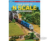 Firecrown/Kalmbach 12851 Your Guide to N Scale Railroading - Softcover Books