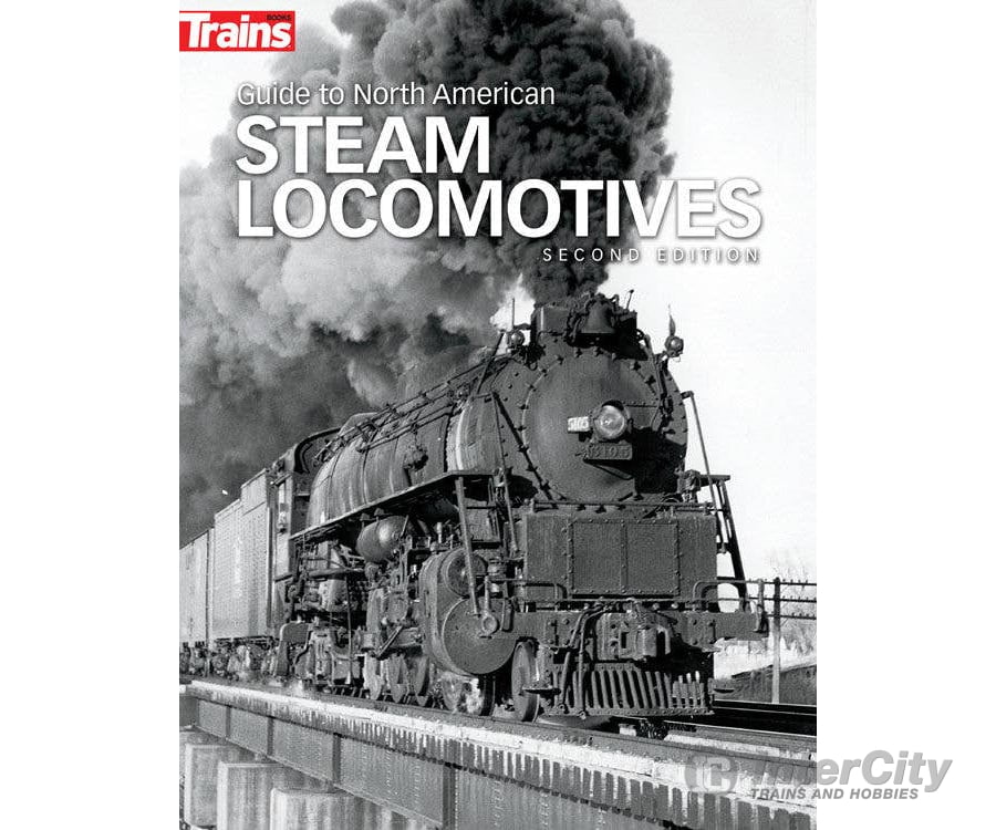 Firecrown (Kalmbach) 1302 Guide to North American Steam Locomotives - 2nd Edition Books