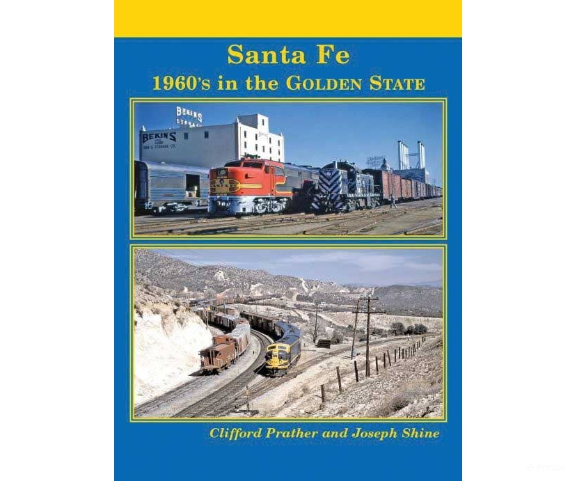 Four Ways West Publications A 97 Santa Fe - 1960’s in the Golden State (Hardcover) - Books