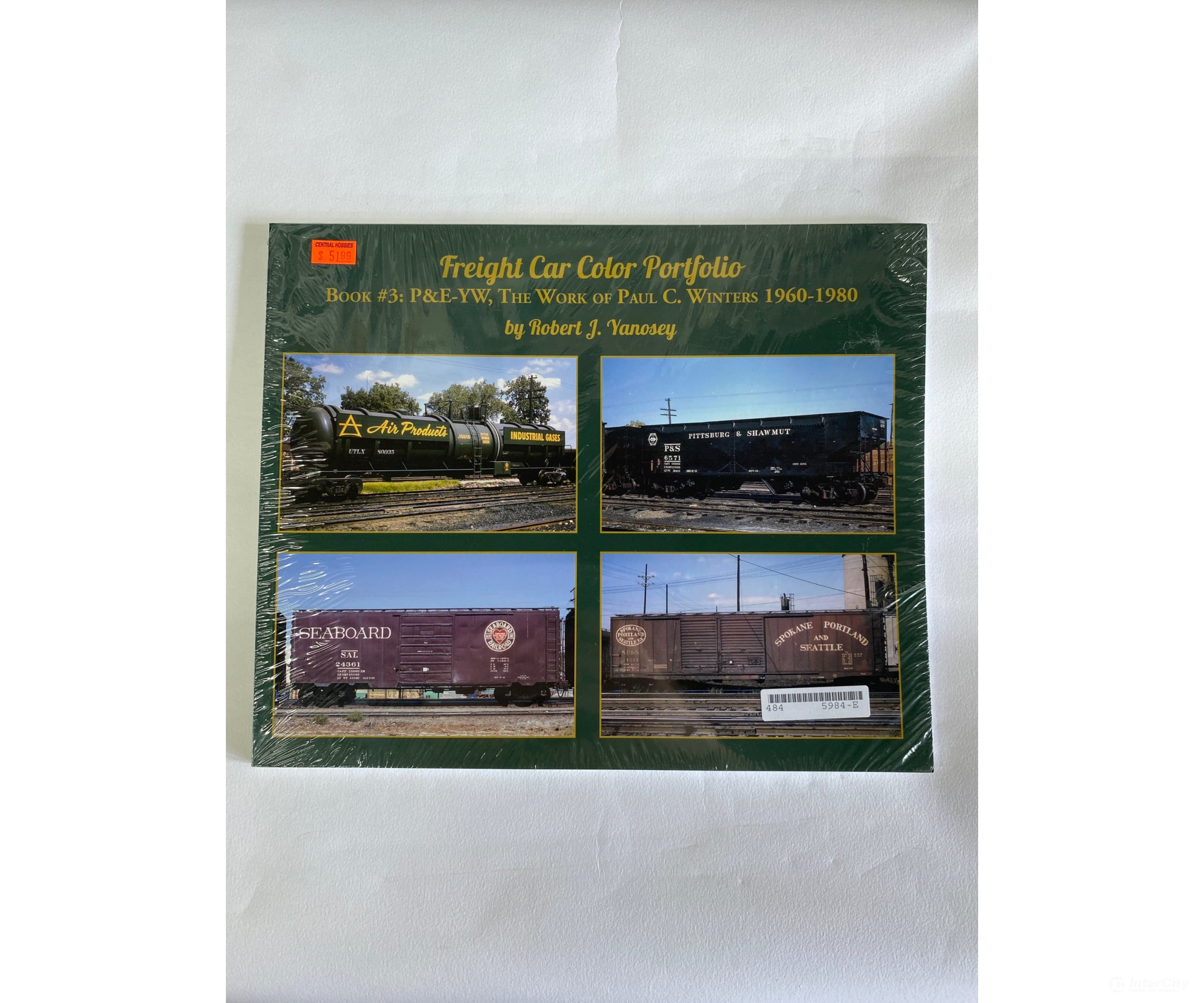 Freight Car Color Pictorial Book 3: By Robert J. Yanosey Morning Sun Books