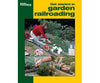 Getting started in Garden railroading by Edited Kalmbach Books