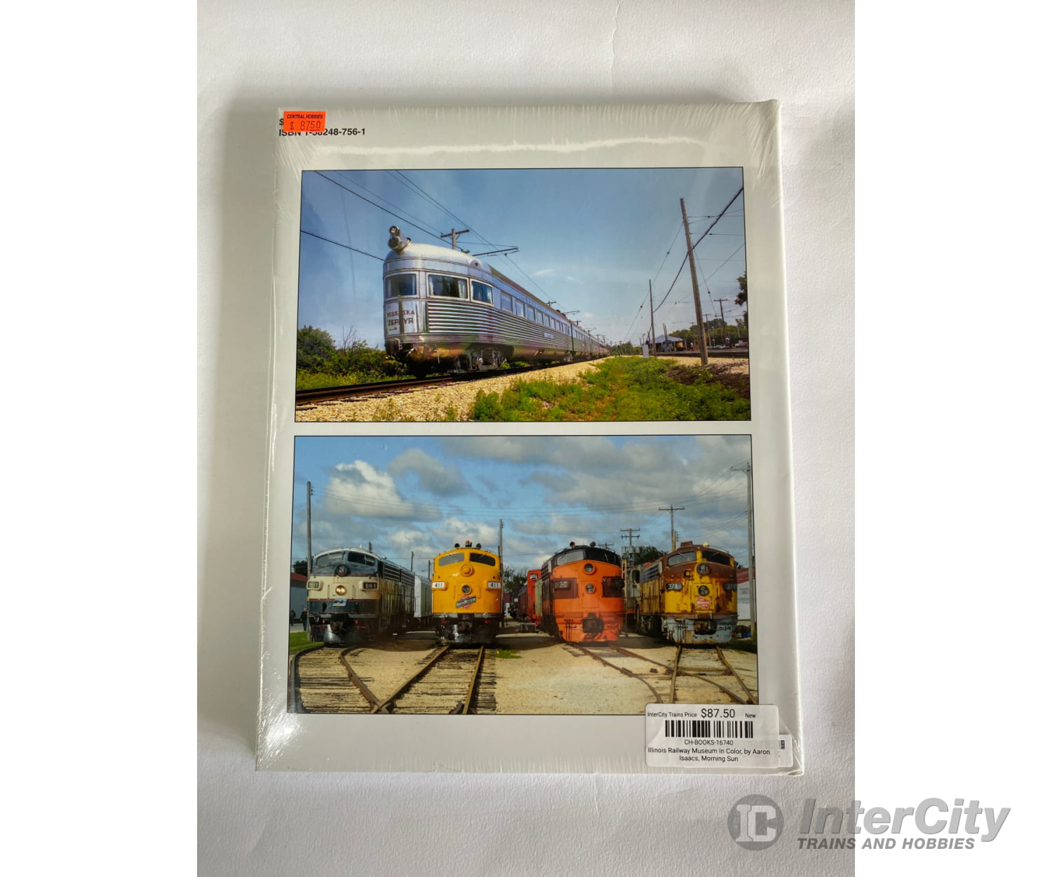 Illinois Railway Museum In Color By Aaron Isaacs Morning Sun Books