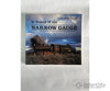 In Search Of Narrow Gauge By Bob Whetham Books