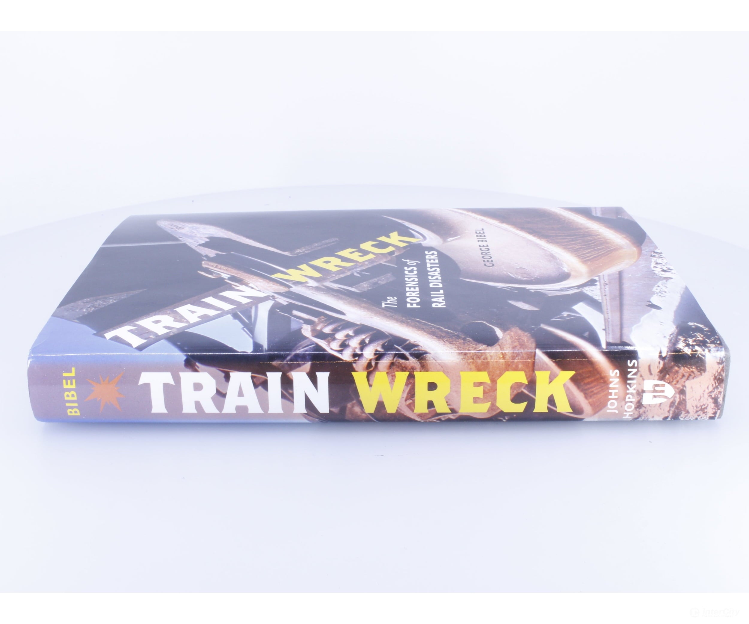 John Hopkins 0590-2 Train Wrecks The Forensics of Rail Disasters - Books