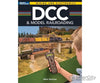 Kalmbach 12849 Dcc And Model Railroading - Softcover Books